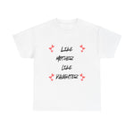 Like Mother Like Daughter (Adult) T-Shirt