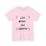 Like Mother Like Daughter (Adult) T-Shirt