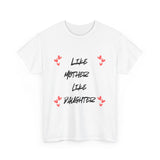 Like Mother Like Daughter (Adult) T-Shirt